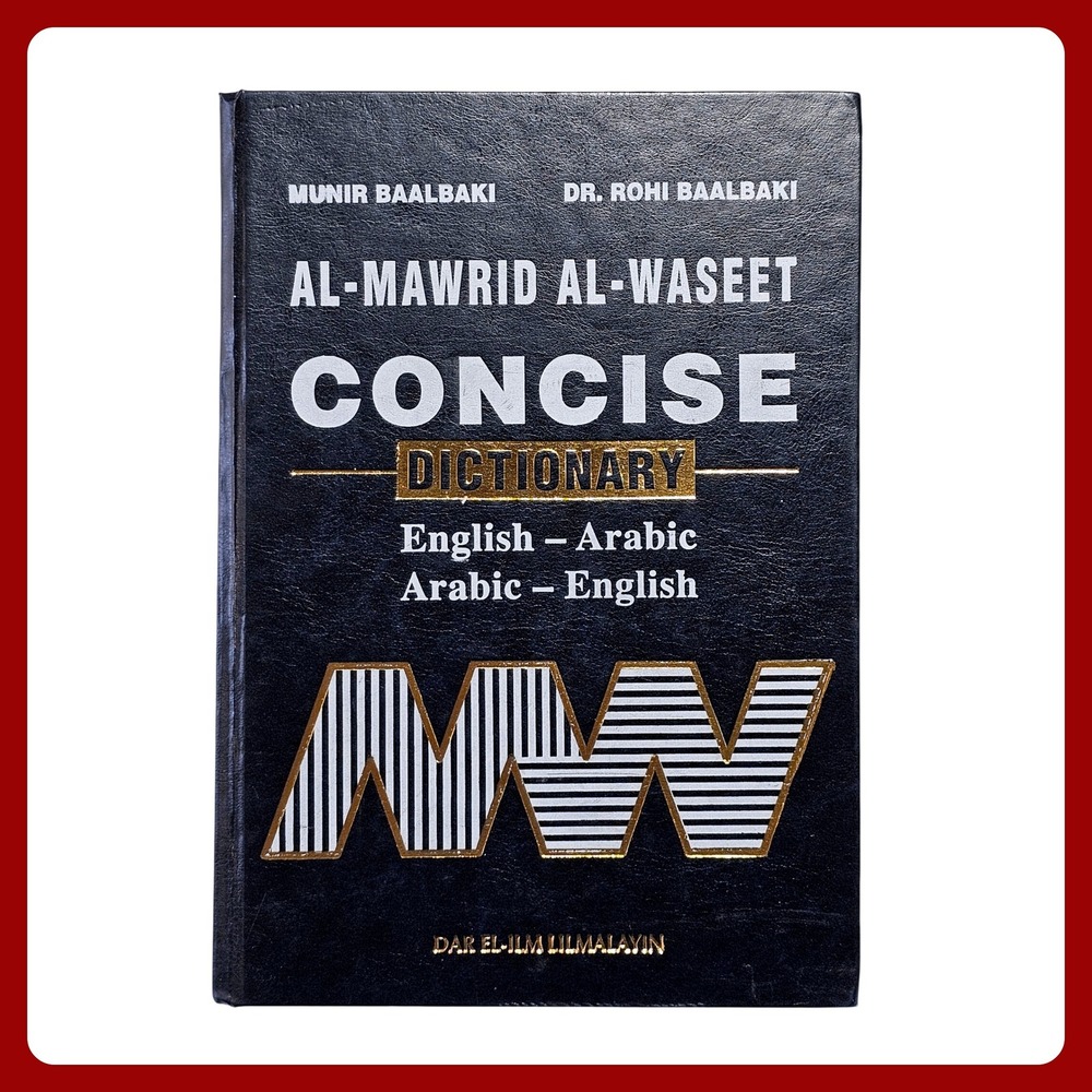 Al Mawrid Al Waseet English Arabic Bilingual Concise Dictionary Hardcover MW‎
